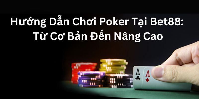 Ảnh bìa poker tại bet88