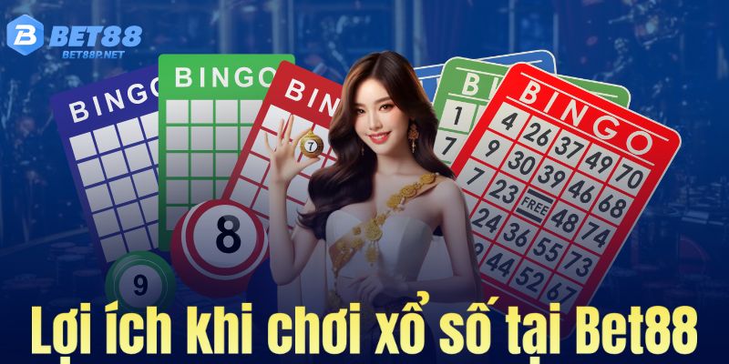 Lợi ích khi chơi xổ số tại Bet88